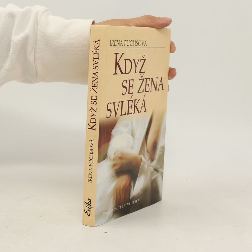 Irena Fuchsová Když se žena svléká