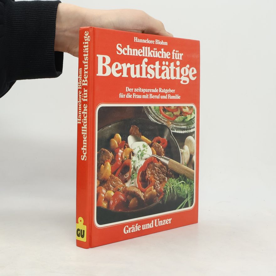 Hannelore Blohm Schnellküche für Berufstätige
