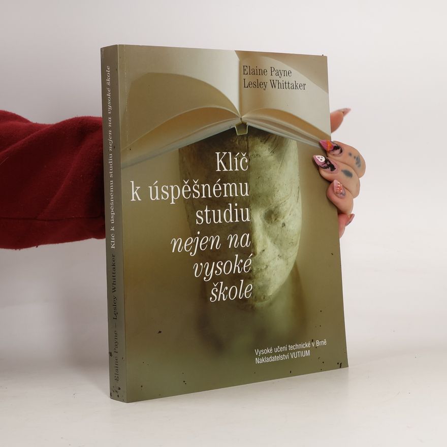 Lesley Whittaker Klíč k úspěšnému studiu nejen na vysoké škole