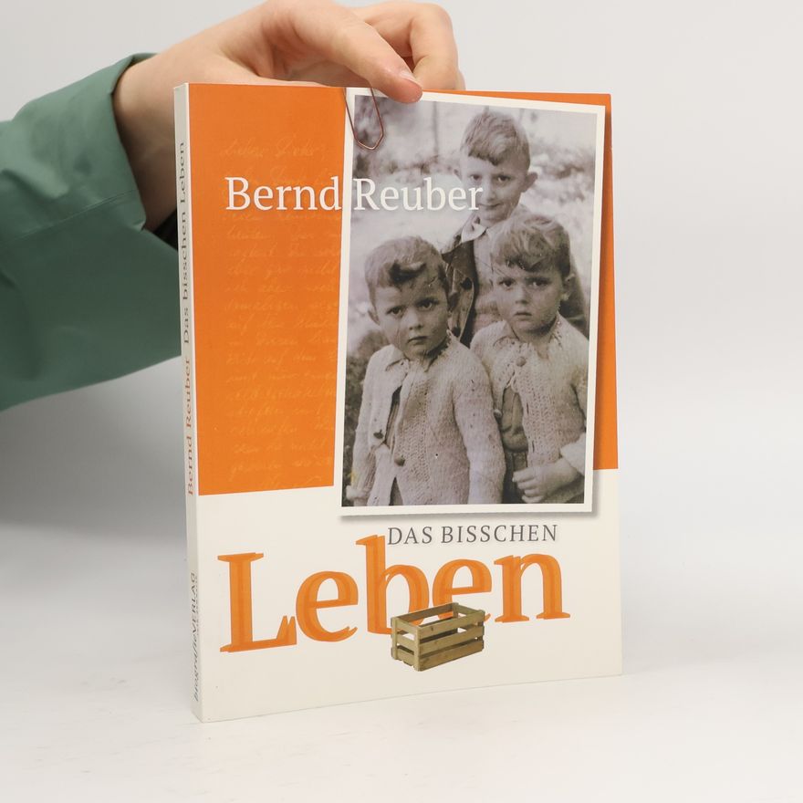 Bernd Reuber Das bisschen Leben