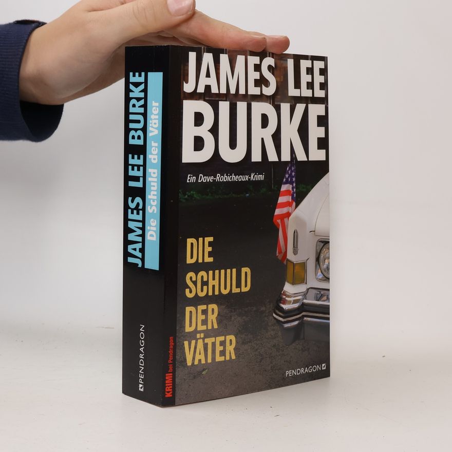 James Lee Burke Die Schuld der Väter