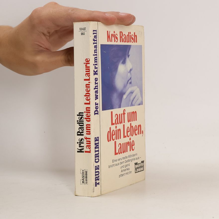 Kris Radish Lauf um dein Leben, Laurie