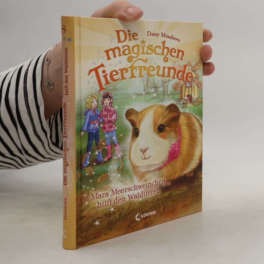 Daisy Meadows Mara Meerschweinchen hilft den Waldtieren