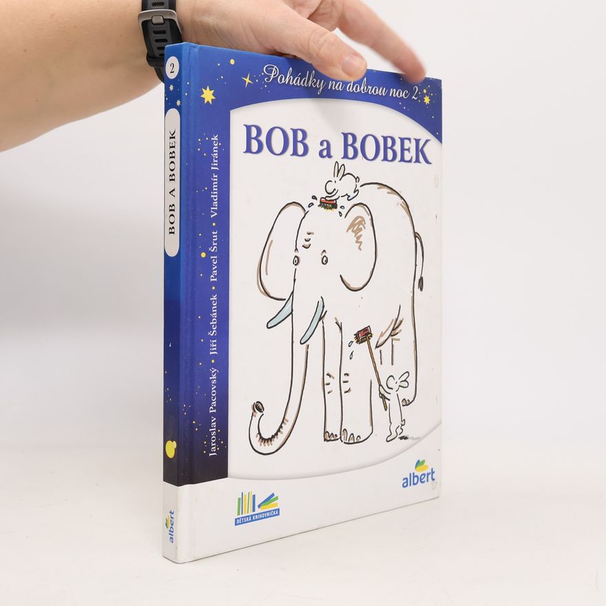 Jiří Šebánek Bob a Bobek, králíci z klobouku : pohádky na dobrou noc 2