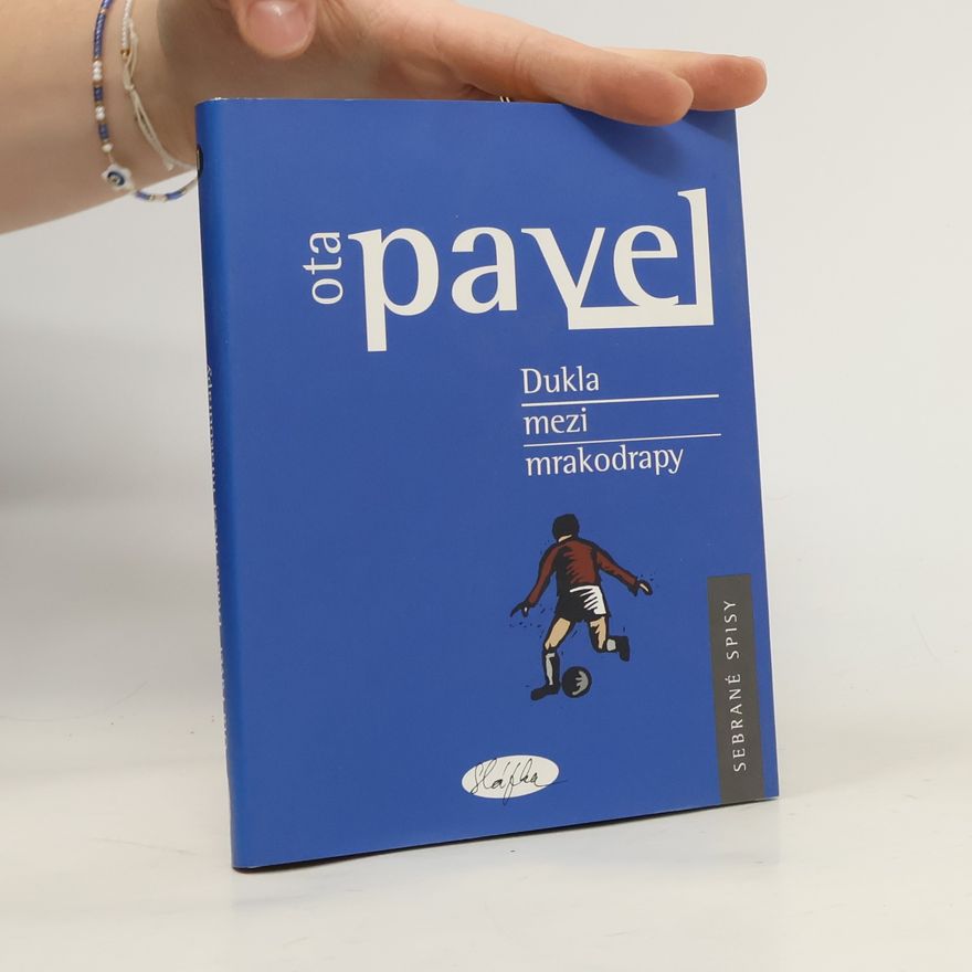 Ota Pavel Dukla mezi mrakodrapy
