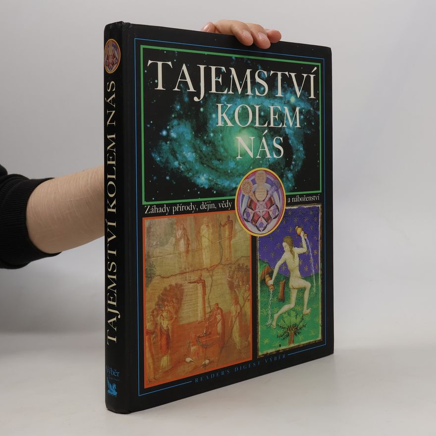 Jean Balthazar Tajemství kolem nás : záhady přírody, dějin, vědy a náboženství