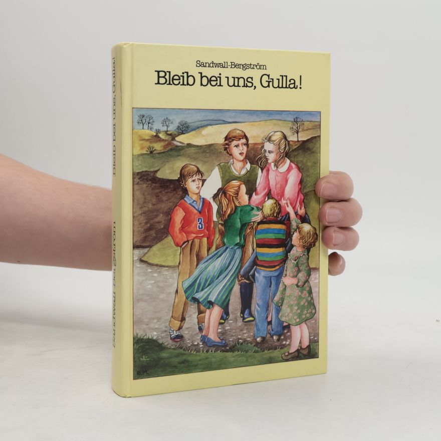 Martha Sandwall-Bergström Bleib bei uns, Gulla!