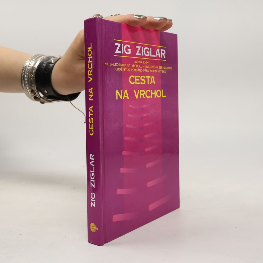 Zig Ziglar Cesta na vrchol