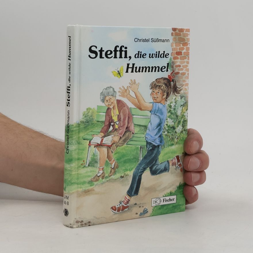 Christel Süßmann Steffi, die wilde Hummel