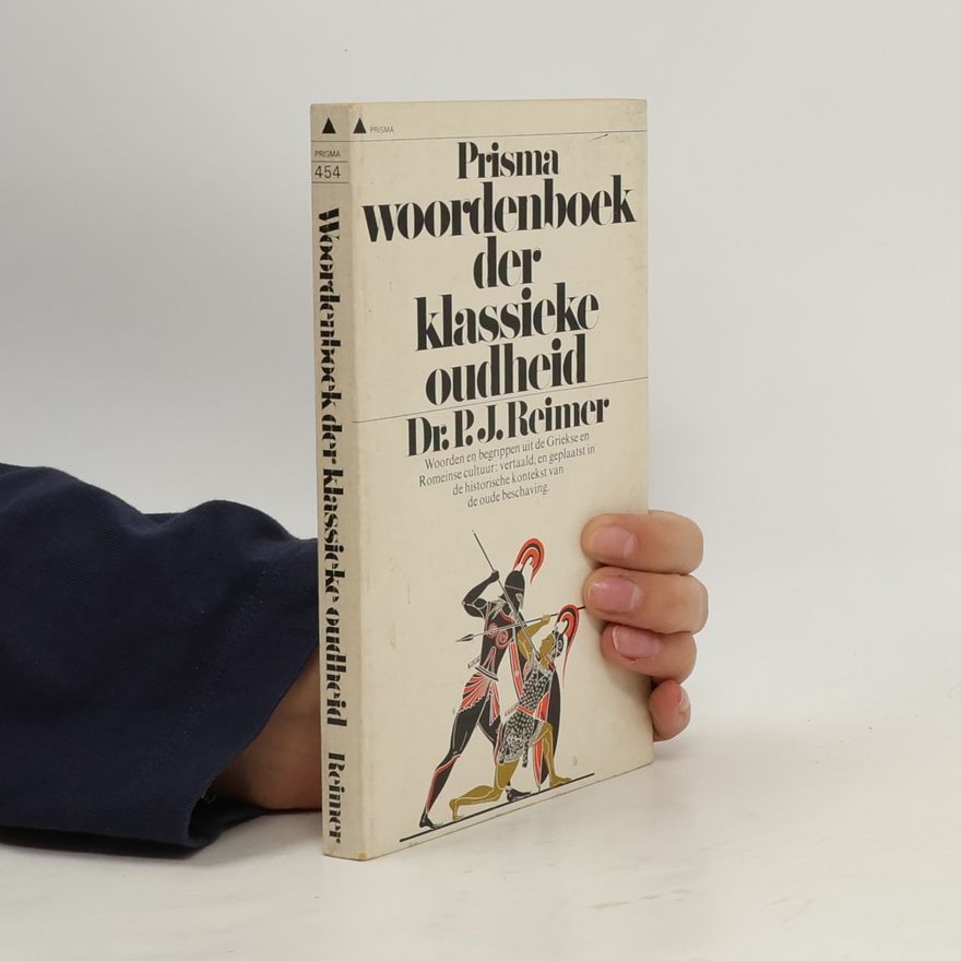 Dr. P.J. Reimer Prisma woordenboek der klassieke oudheid