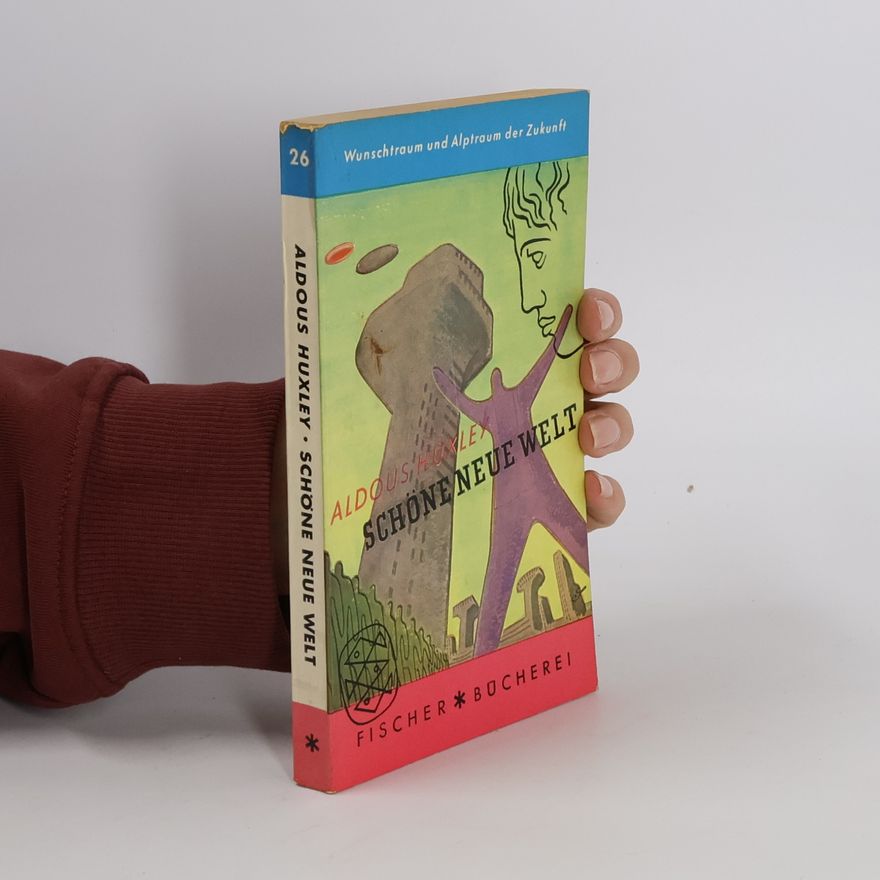 Aldous Huxley Schöne neue Welt
