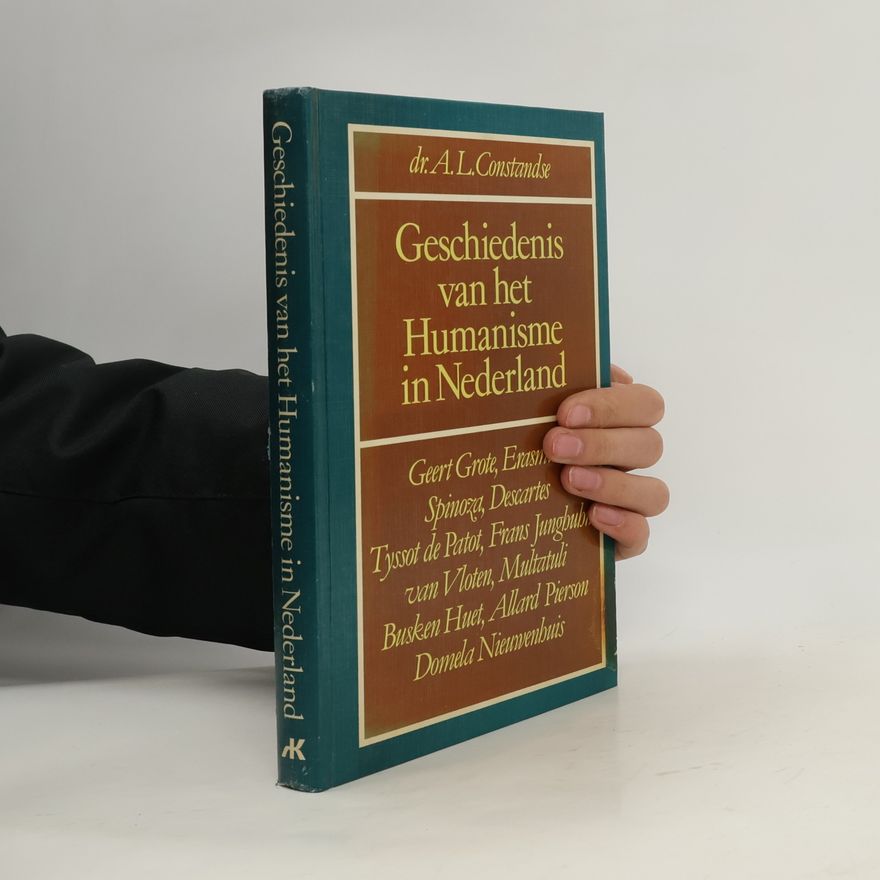 Anton L. Constandse Geschiedenis van het Humanisme in Nederland