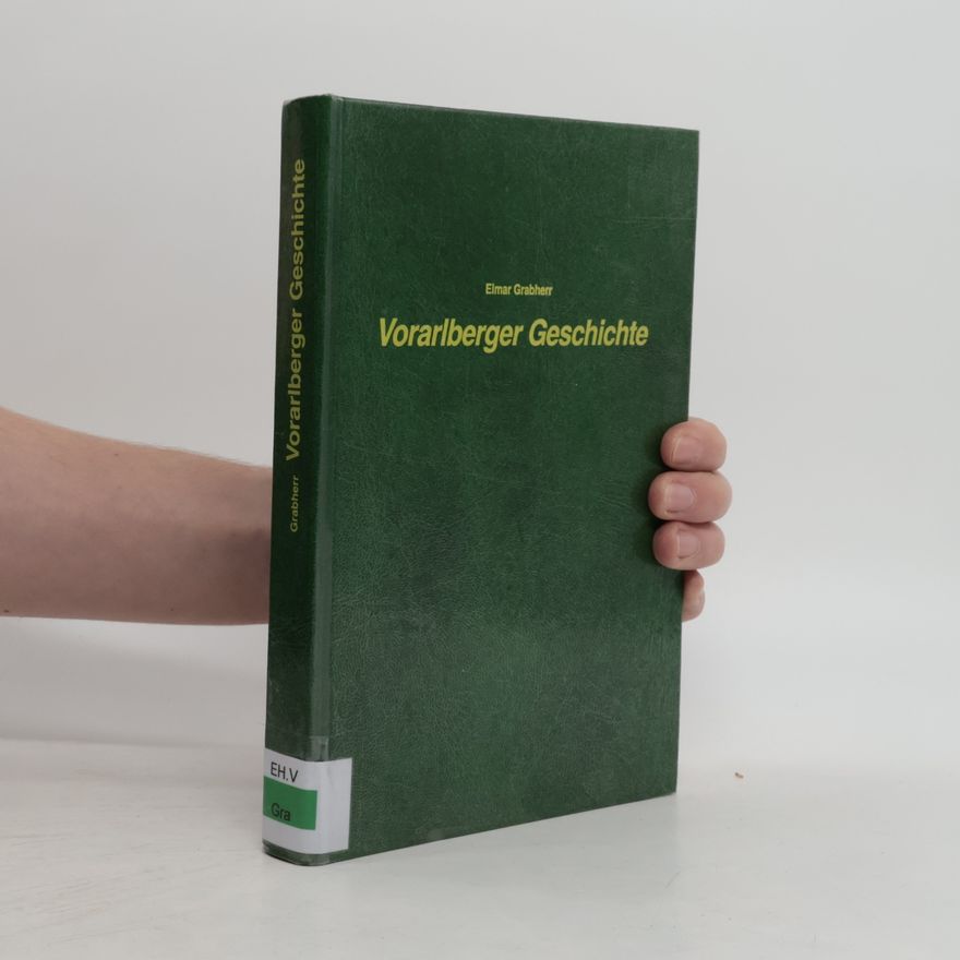 Elmar Grabherr Vorarlberger Geschichte