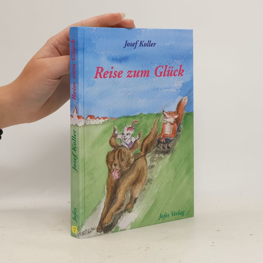 Josef Koller Reise zum Glück