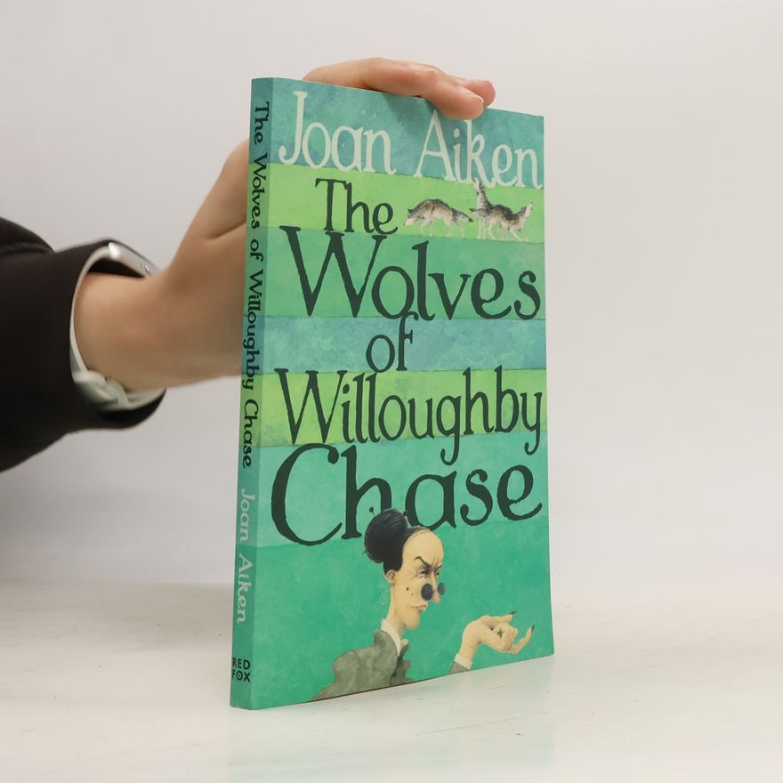 Joan Aiken The Wolves of Willoughby Chase