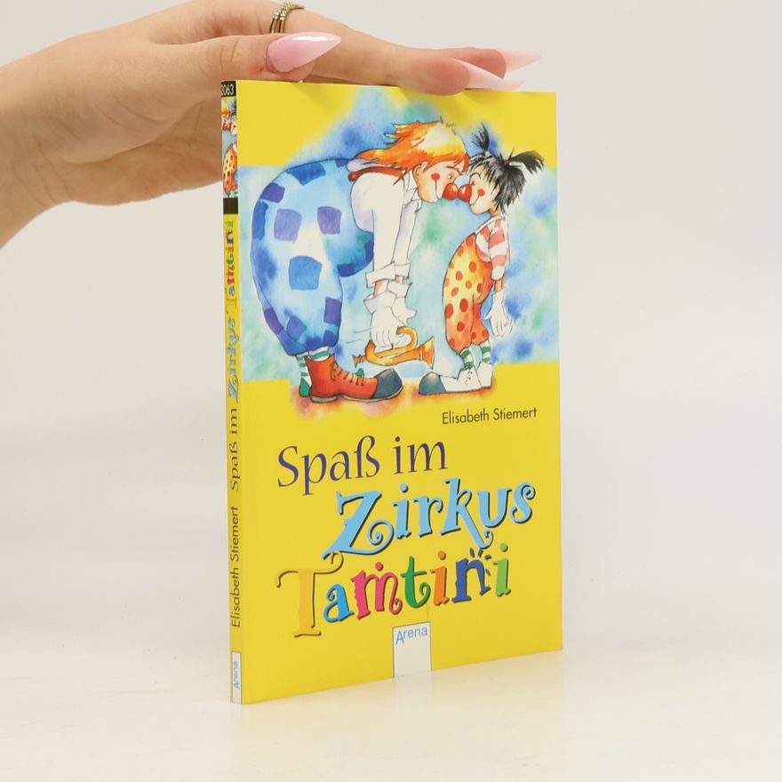 Elisabeth Stiemert Spaß im Zirkus Tamtini