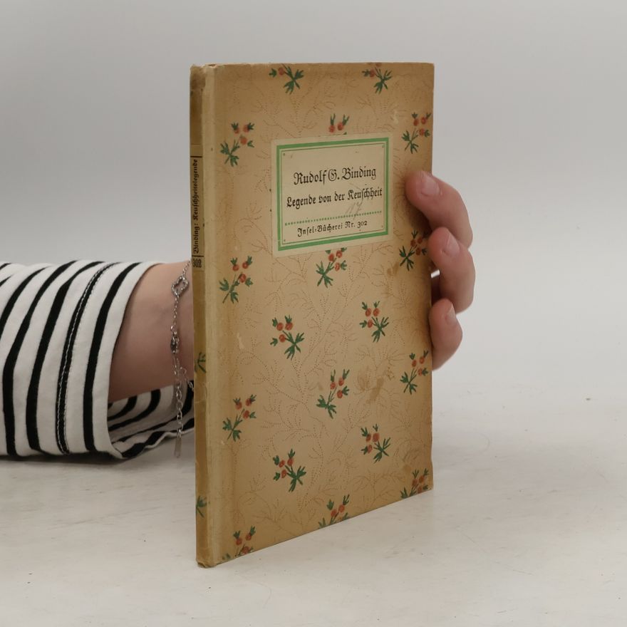Rudolf G. Binding Legende von der Keuschheit