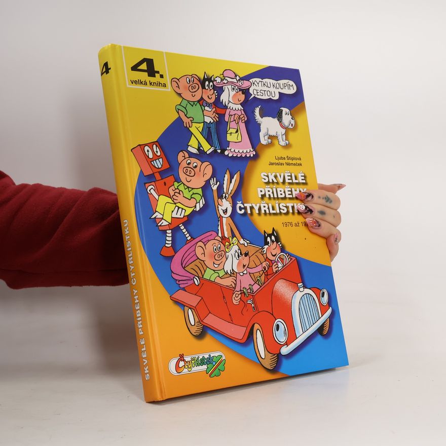 Ljuba Štíplová Skvělé příběhy Čtyřlístku 1976-1979, 4. velká kniha