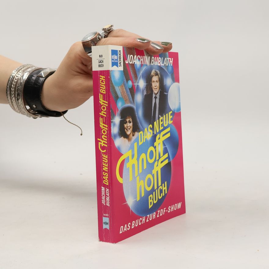 Joachim Bublath Das Knoff-hoff-Buch