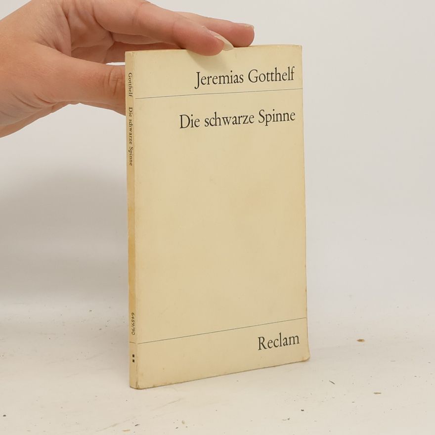 Jeremias Gotthelf Die schwarze Spinne