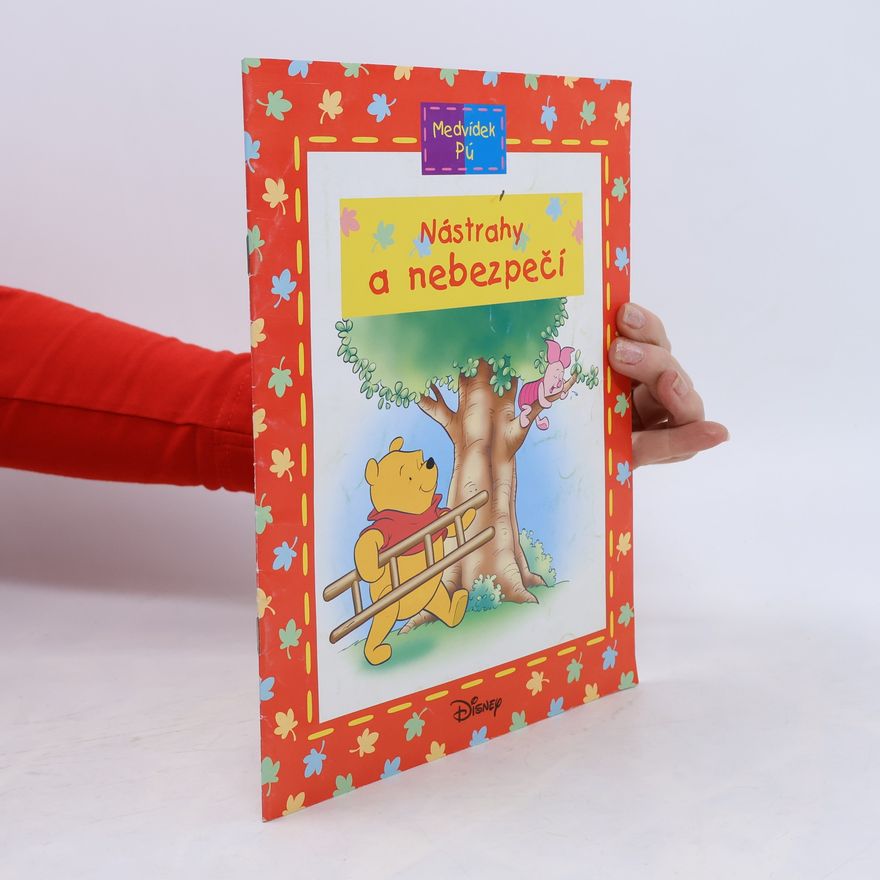 Autorenkollektiv Medvídek Pú: Nástrahy a nebezpečí