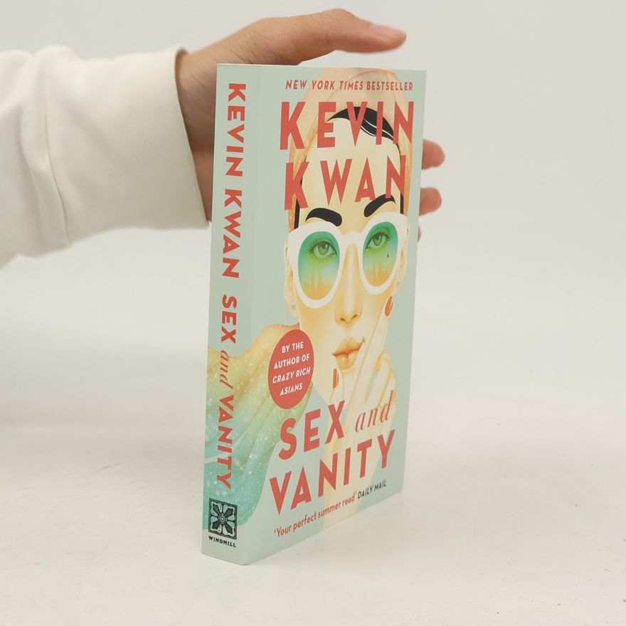 Kevin Kwan Sex and Vanity