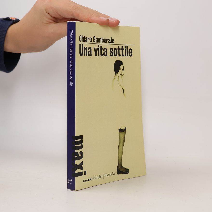 Chiara Gamberale Una vita sottile