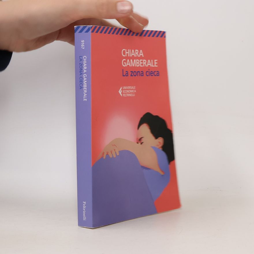 Chiara Gamberale La zona cieca