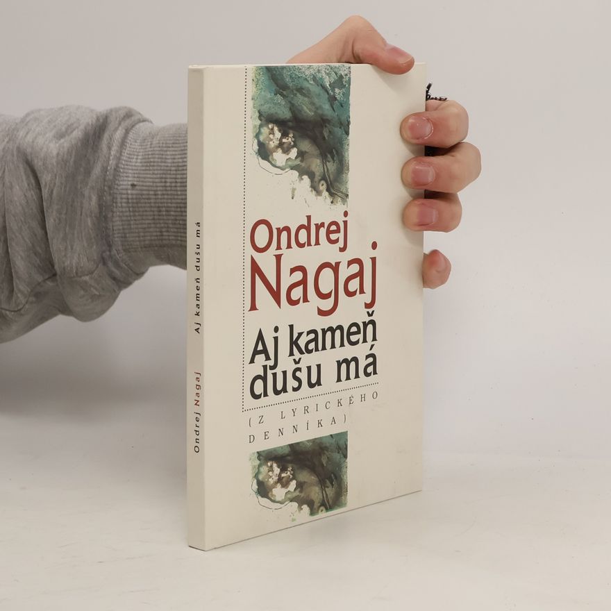 Ondrej Nagaj Aj kameň dušu má