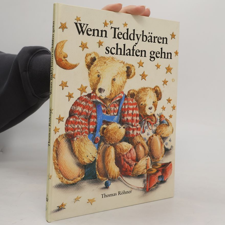 Thomas Röhner Wenn Teddybären schlafen gehn