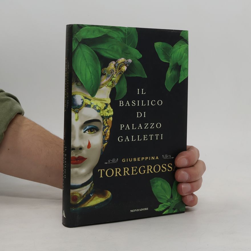 Giuseppina Torregrossa Il basilico di Palazzo Galletti