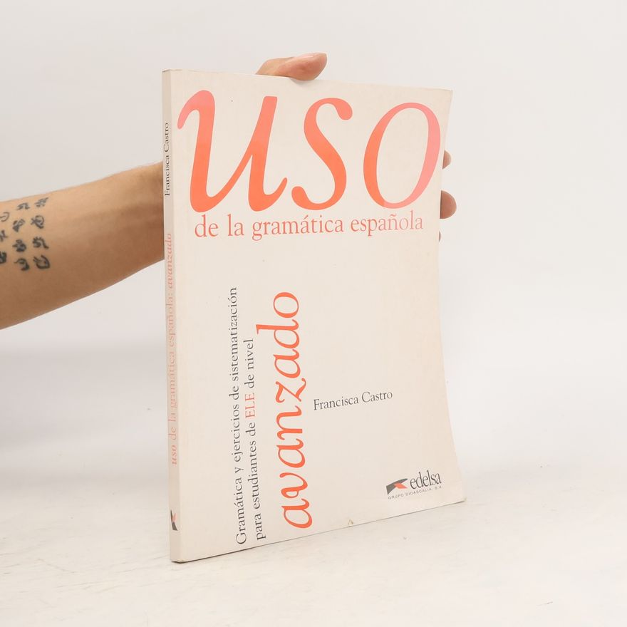 Francisca Castro Viúdez Uso de la gramática espaňola