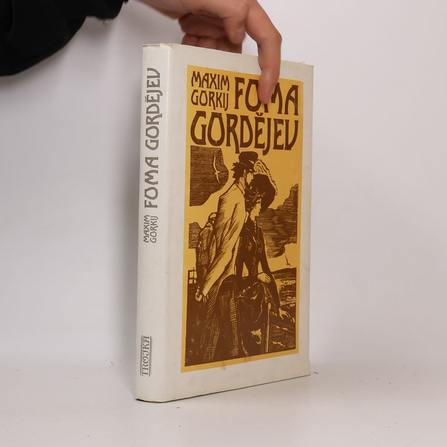 Maxim Gorky Foma Gordějev