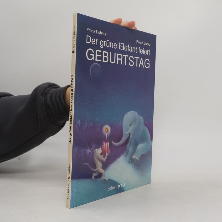 Franz Hübner Der grüne Elefant feiert Geburtstag