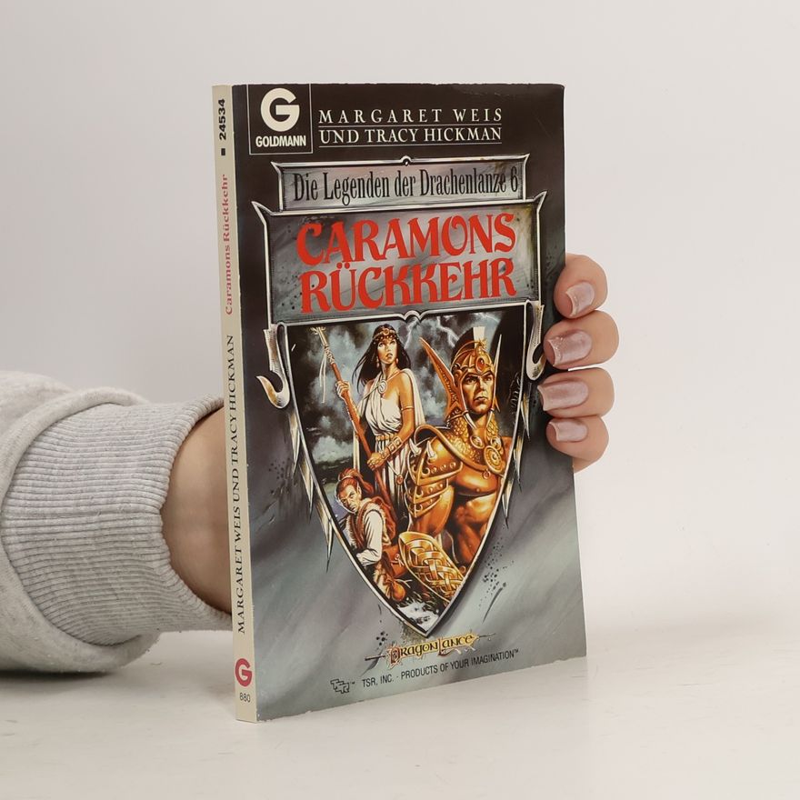 Tracy Hickman Die Legenden der Drachenlanze. Caramons Rückkehr
