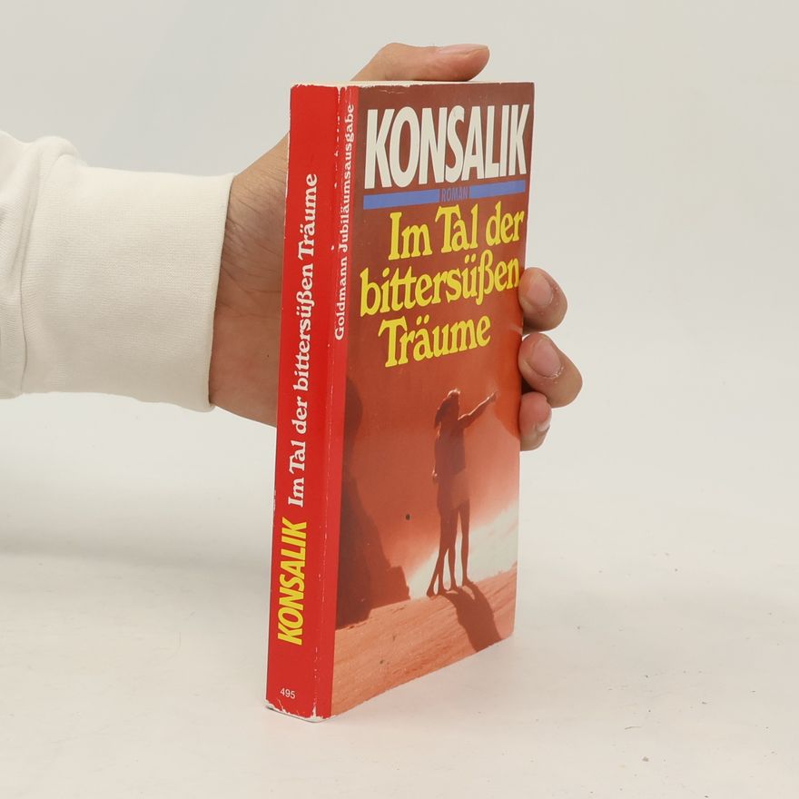 Konsalik Im Tal der bittersüßen Träume