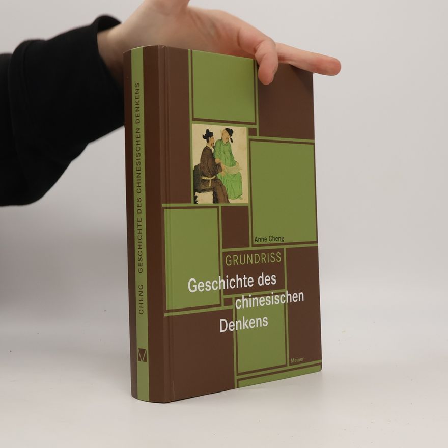 Anne Cheng Grundriss Geschichte des chinesischen Denkens