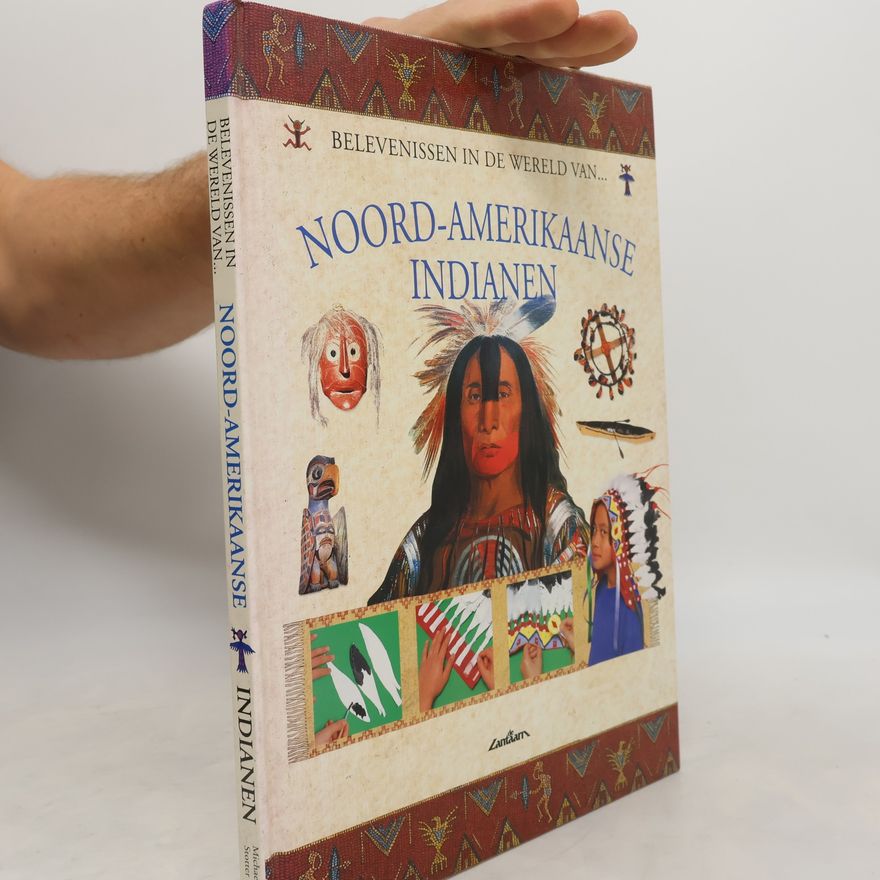 Jan J. Gestel Belevenissen in de wereld van ... Noord-Amerikaanse indianen