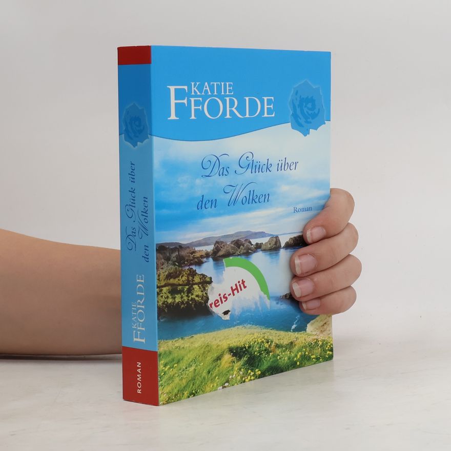 Katie Fforde Das Glück über den Wolken