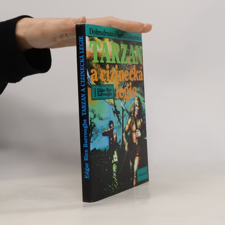 Edgar Rice Burrroughs Tarzan a cizinecká legie
