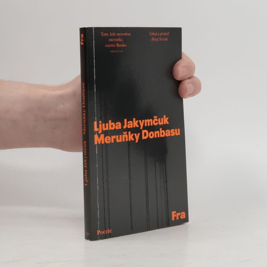 Ljuba Jakymčuk Meruňky Donbasu