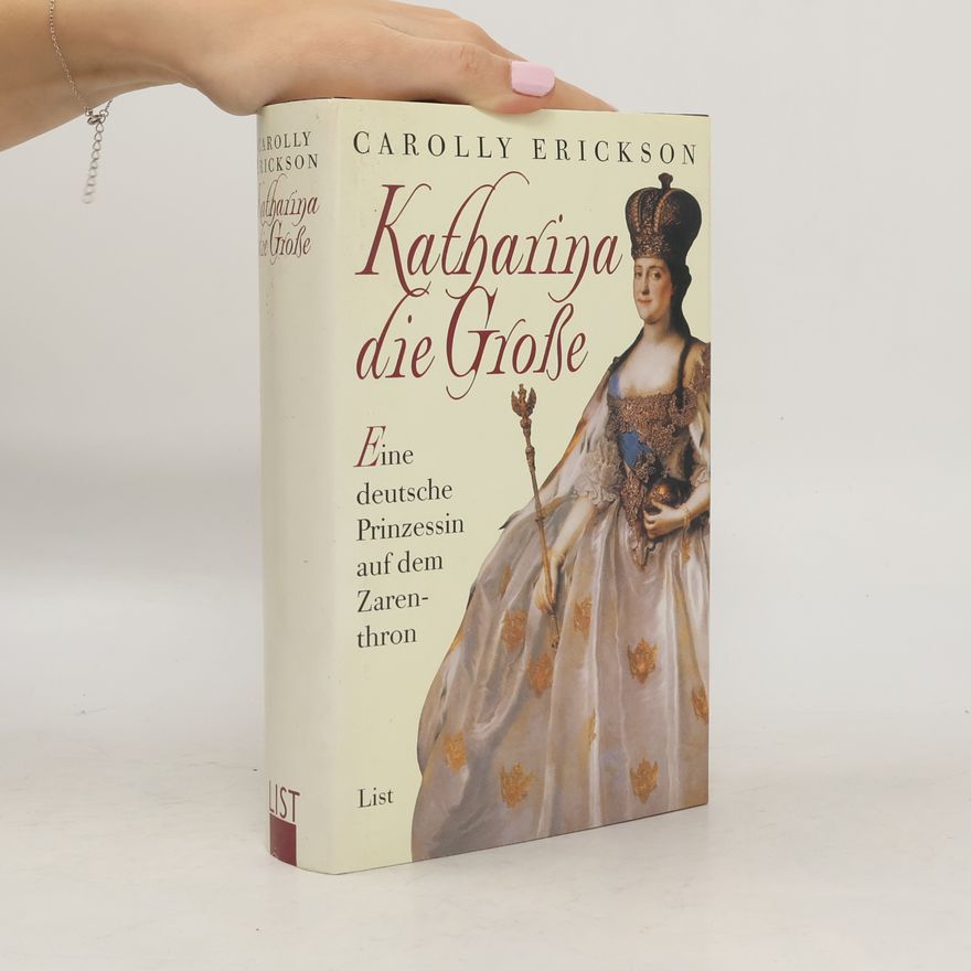 Carolly Erickson Katharina die Grosse
