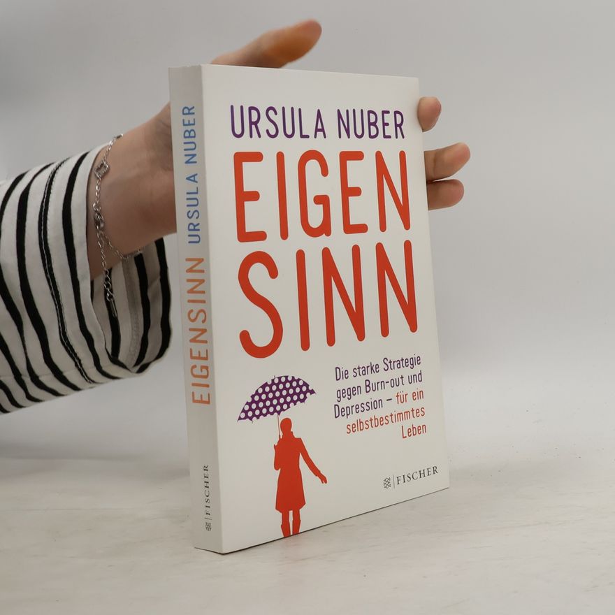 Ursula Nuber Eigensinn