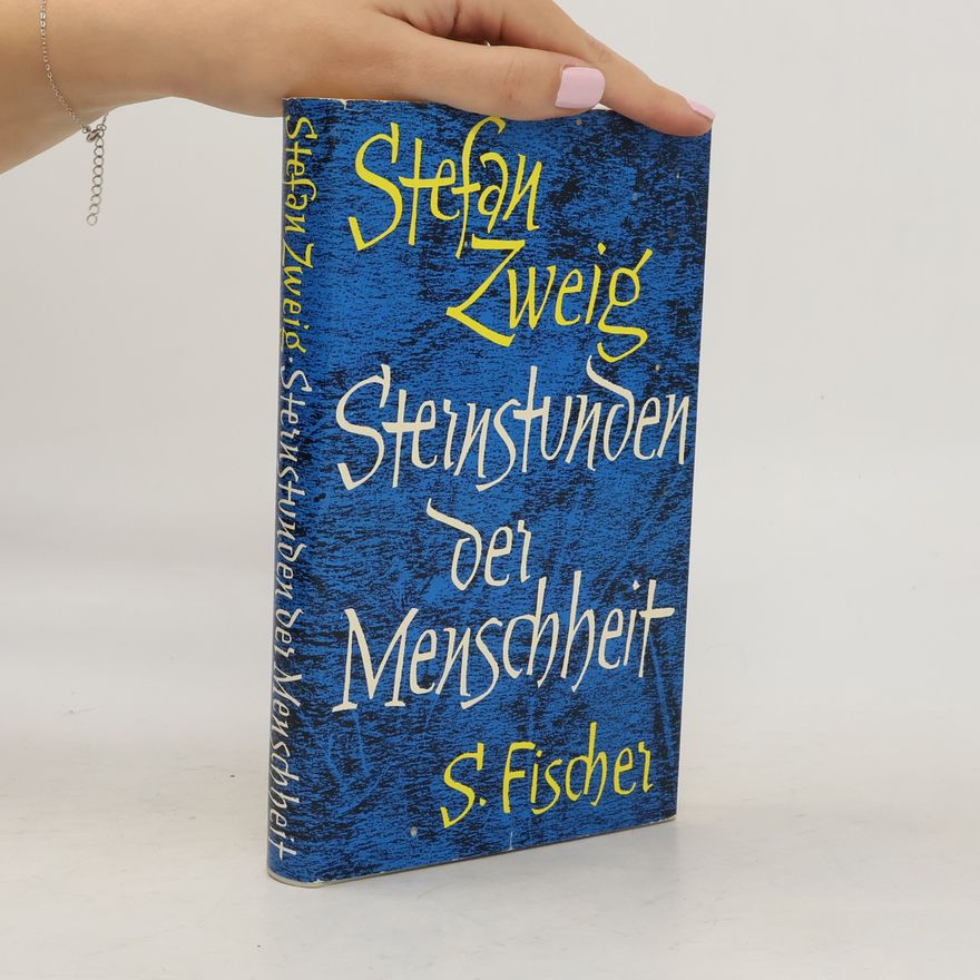 Stefan Zweig Sternstunden der Menschheit