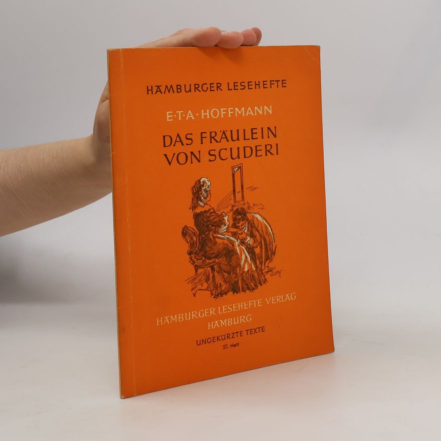E. T. A. Hoffmann Das Fräulein von Scuderi