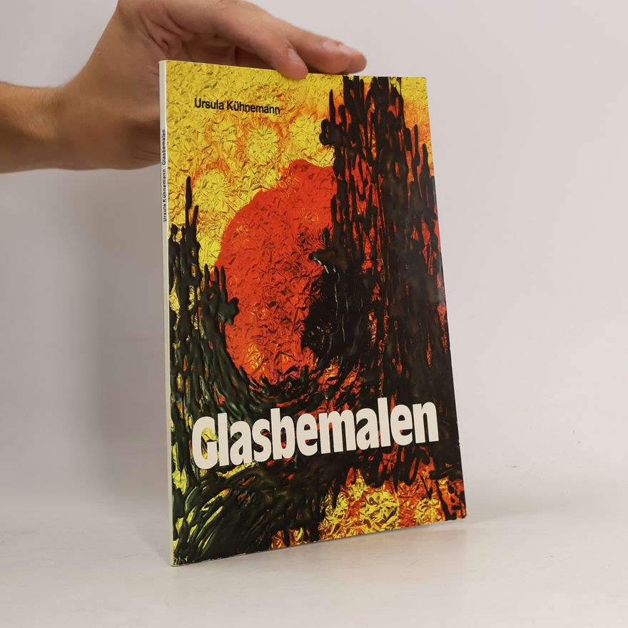 Ursula Kühnemann Glasbemalen mit transparenten Farben