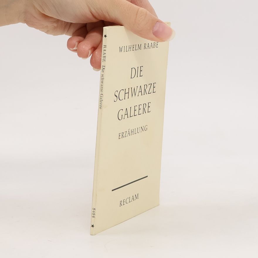 Wilhelm Raabe Die Schwarze Galeere