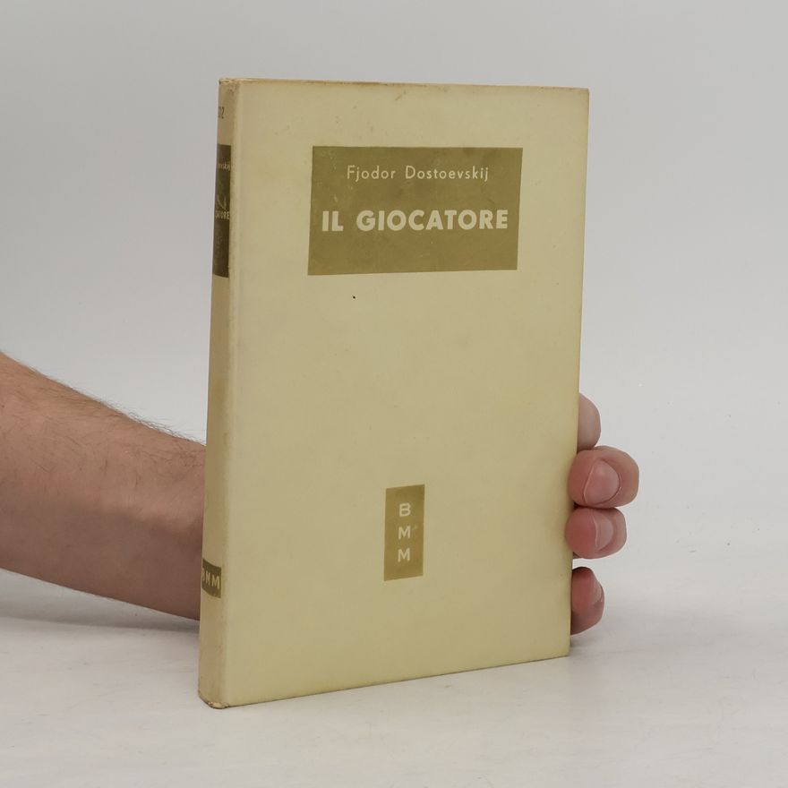 Fjodor Michajlovič Dostojevskij Il giocatore