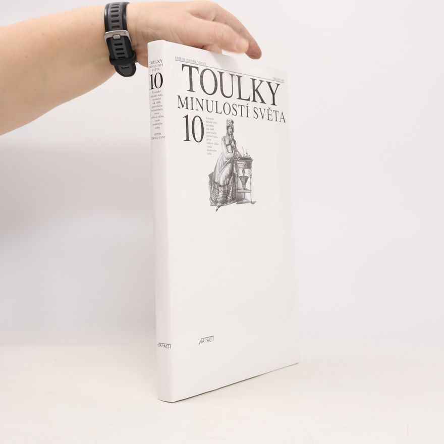 Zdeněk Volný Toulky minulostí světa 10