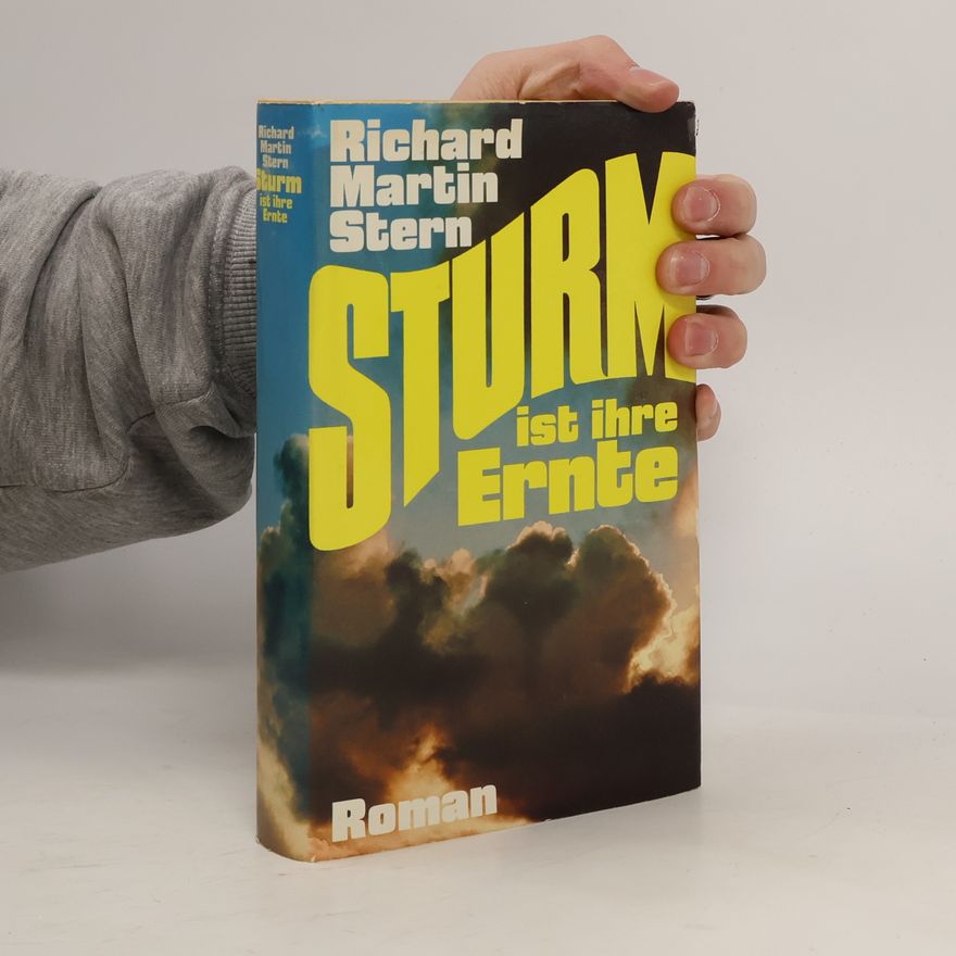 Richard Martin Stern Sturm ist ihre Ernte
